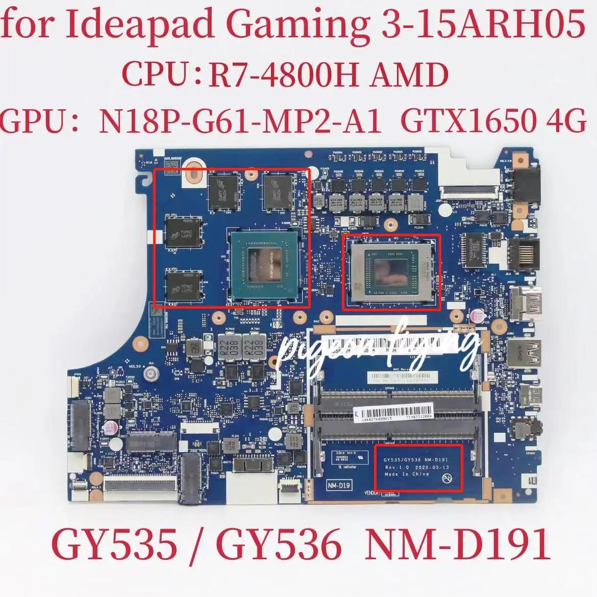 Ideapad ӿ NM-D191 κ, Ʈ  CPU: R7-4800H GPU:GTX1650 4G DDR4 FRU:5B20S72594 5B20S72595, 3-15ARH05
